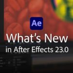 whats new in ae 23